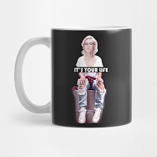 your life Mug